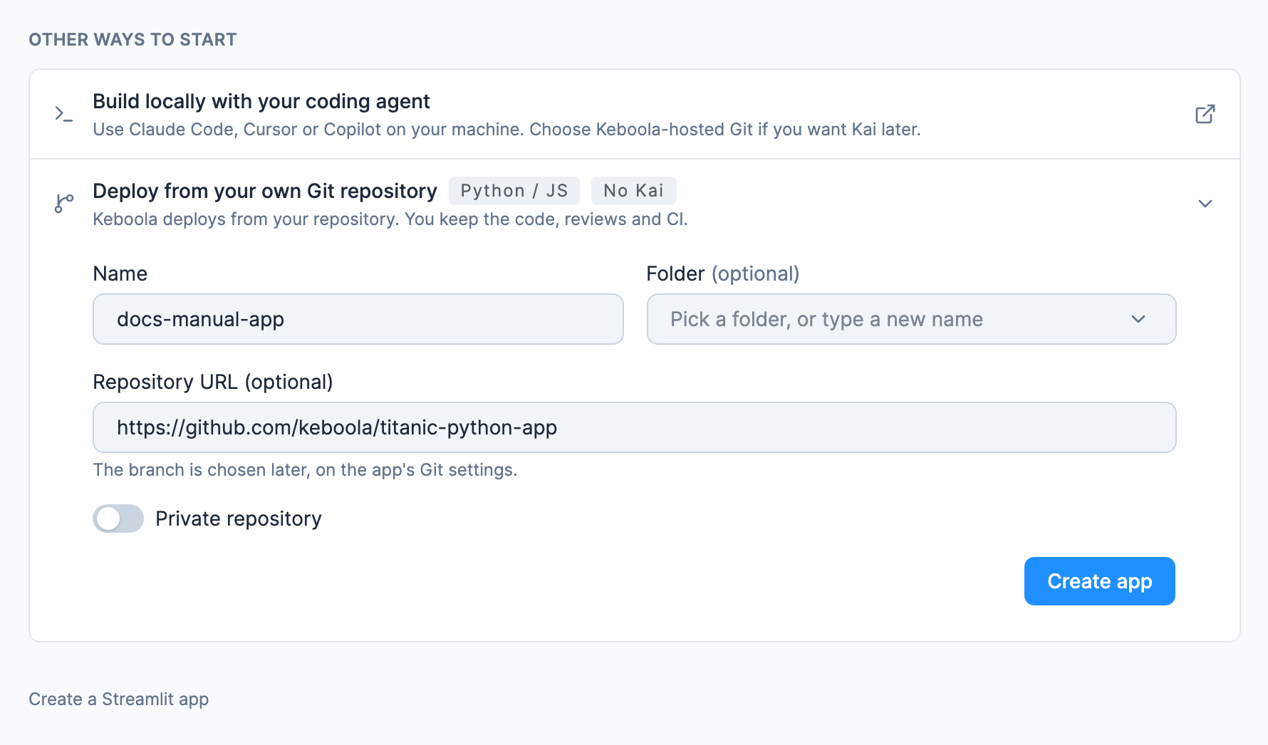 The Other ways to start section of the Create app screen: Build locally with your coding agent; the Deploy from your own Git repository card, tagged Python / JS and No Kai, open with Name and Repository URL filled in (docs-manual-app, keboola/titanic-python-app), an empty Folder (optional) field, the Private repository switch and the Create app button; and the Create a Streamlit app link below